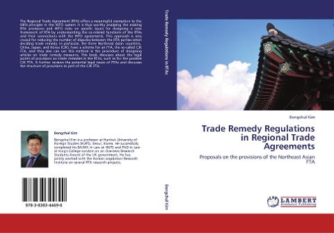 Trade Remedy Regulations in Regional Trade Agreements: Proposals on the provisions of the Northeast Asian FTA