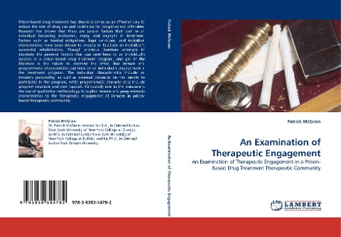 An Examination of Therapeutic Engagement: An Examination of Therapeutic Engagement in a Prison-Based Drug Treatment Therapeutic Community