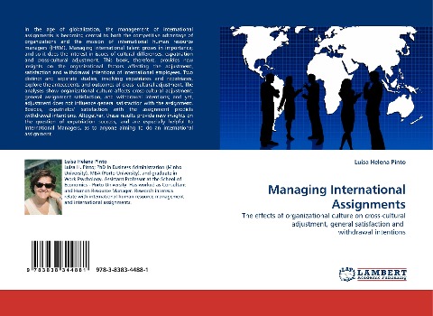 Managing International Assignments: The effects of organizational culture on cross-cultural adjustment, general satisfaction and  withdrawal intentions