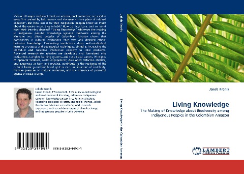 Living Knowledge: The Making of Knowledge about Biodiversity among Indigenous Peoples in the Colombian Amazon