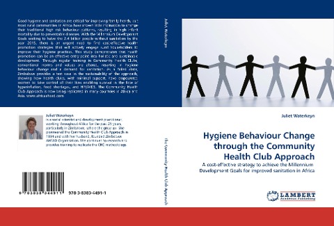 Hygiene Behaviour Change through the Community Health Club Approach: A cost-effective strategy to achieve the Millennium  Development Goals for improved sanitation in Africa