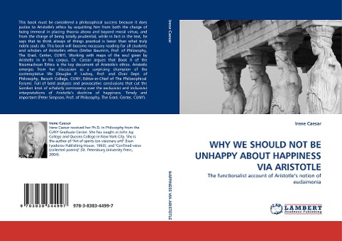 WHY WE SHOULD NOT BE UNHAPPY ABOUT HAPPINESS VIA ARISTOTLE: The functionalist account of Aristotles notion of eudaimonia