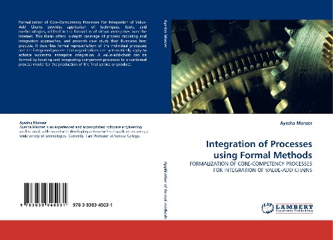 Integration of Processes using Formal Methods: FORMALIZATION OF CORE-COMPETENCY PROCESSES FOR INTEGRATION OF VALUE-ADD CHAINS