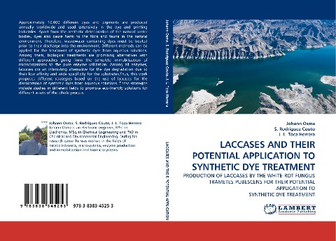LACCASES AND THEIR POTENTIAL APPLICATION TO SYNTHETIC DYE TREATMENT: PRODUCTION OF LACCASES BY THE WHITE-ROT FUNGUS TRAMETES PUBESCENS FOR THEIR POTENTIAL APPLICATION TO SYNTHETIC DYE TREATMENT