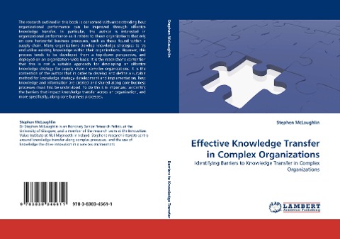 Effective Knowledge Transfer in Complex Organizations: Identifying Barriers to Knowledge Transfer in Complex Organizations