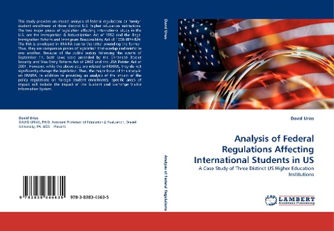 Analysis of Federal Regulations Affecting International Students in US: A Case Study of Three Distinct US Higher Education Institutions