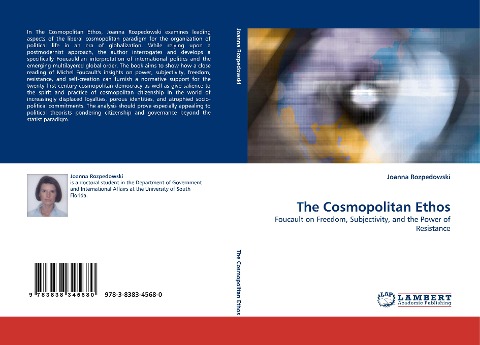 The Cosmopolitan Ethos: Foucault on Freedom, Subjectivity, and the Power of Resistance