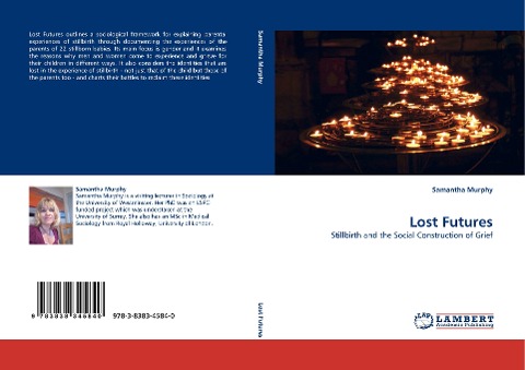 Lost Futures: Stillbirth and the Social Construction of Grief