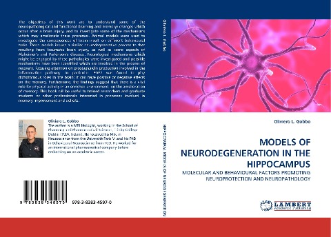 MODELS OF NEURODEGENERATION IN THE HIPPOCAMPUS: MOLECULAR AND BEHAVIOURAL FACTORS PROMOTING NEUROPROTECTION AND NEUROPATHOLOGY