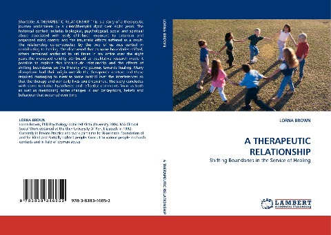 A THERAPEUTIC RELATIONSHIP: Shifting Boundaries in the Service of Healing