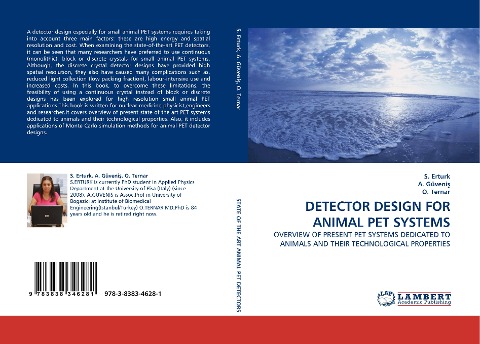 DETECTOR DESIGN FOR ANIMAL PET SYSTEMS: OVERVIEW OF PRESENT PET SYSTEMS DEDICATED TO ANIMALS AND THEIR TECHNOLOGICAL PROPERTIES