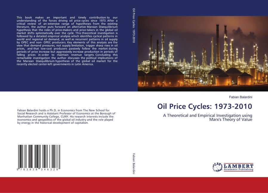 Oil Price Cycles: 1973-2010: A Theoretical and Empirical Investigation using Marxs Theory of Value