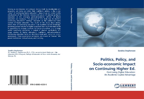 Politics, Policy, and Socio-economic Impact on Continuing Higher Ed.: Continuing Higher Education: An Academic Capital Advantage