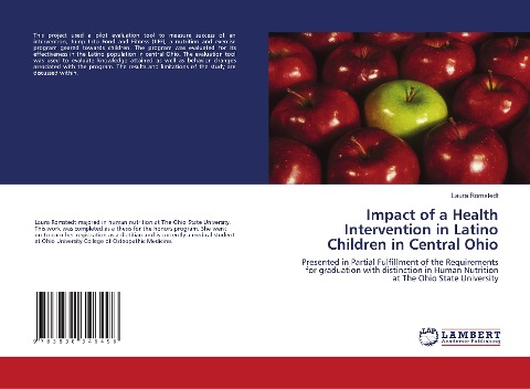 Impact of a Health Intervention in Latino Children in Central Ohio: Presented in Partial Fulfillment of the Requirements for graduation with distinction in Human Nutrition at The Ohio State University