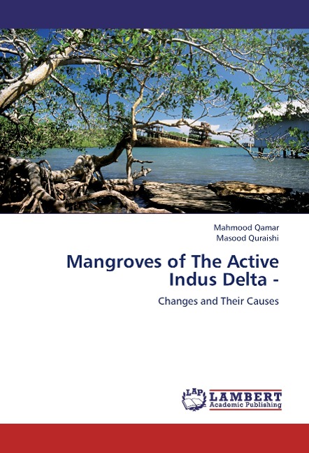 Mangroves of The Active Indus Delta -: Changes and Their Causes