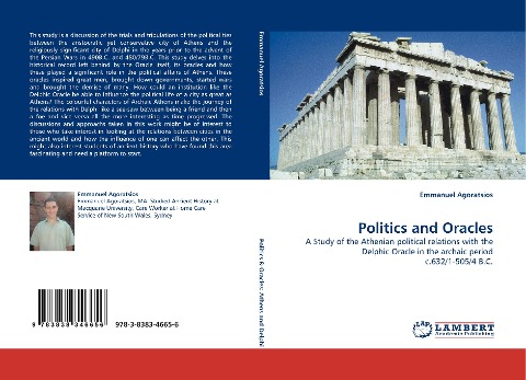 Politics and Oracles: A Study of the Athenian political relations with the Delphic Oracle in the archaic period c.632/1-505/4 B.C.