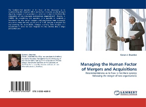 Managing the Human Factor of Mergers and Acquisitions: Recommendations as to how to facilitate synergy following the merger of two organisations