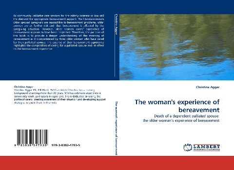 The womans experience of bereavement: Death of a dependent palliated spouse: the older womans experience of bereavement