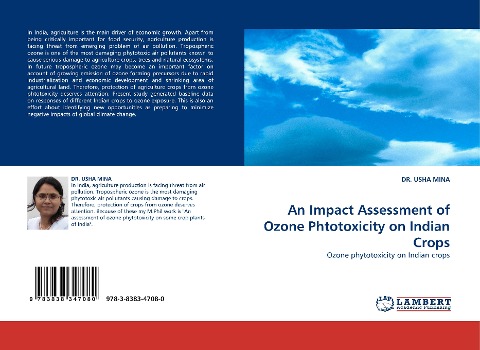 An Impact Assessment of Ozone Phtotoxicity on Indian Crops: Ozone phytotoxicity on Indian crops