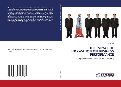 THE IMPACT OF INNOVATION ON BUSINESS PERFORMANCE: Evaluating the Dynamics of Innovation in Turkey