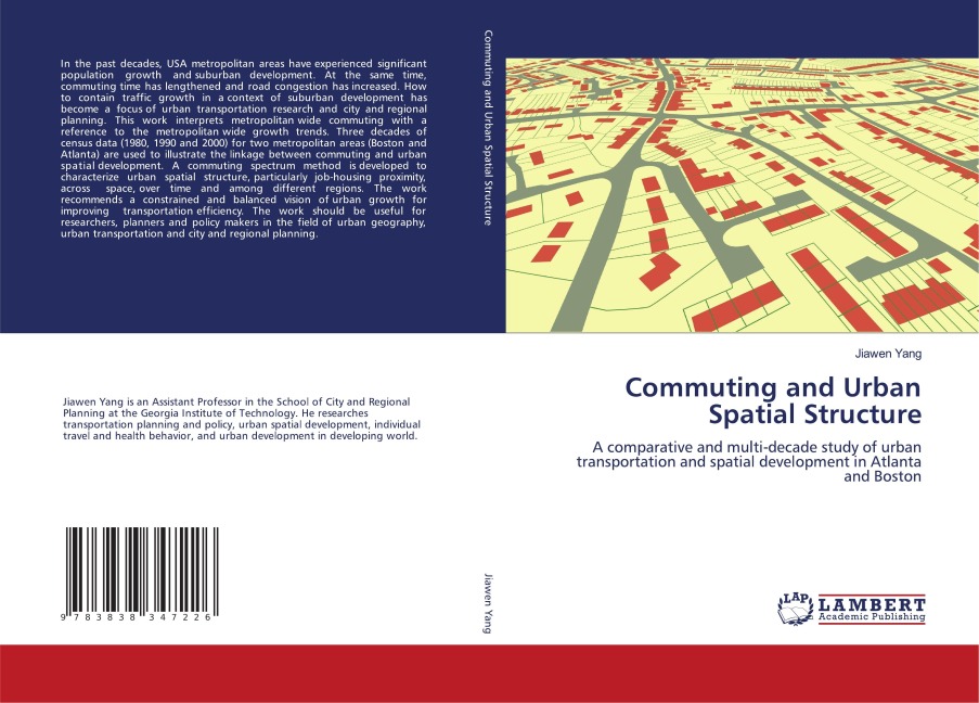 Commuting and Urban Spatial Structure: A comparative and multi-decade study of urban transportation and spatial development in Atlanta and Boston