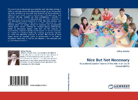 Nice But Not Necessary: Educational Leaders Stories of the Arts in an Era of Accountability