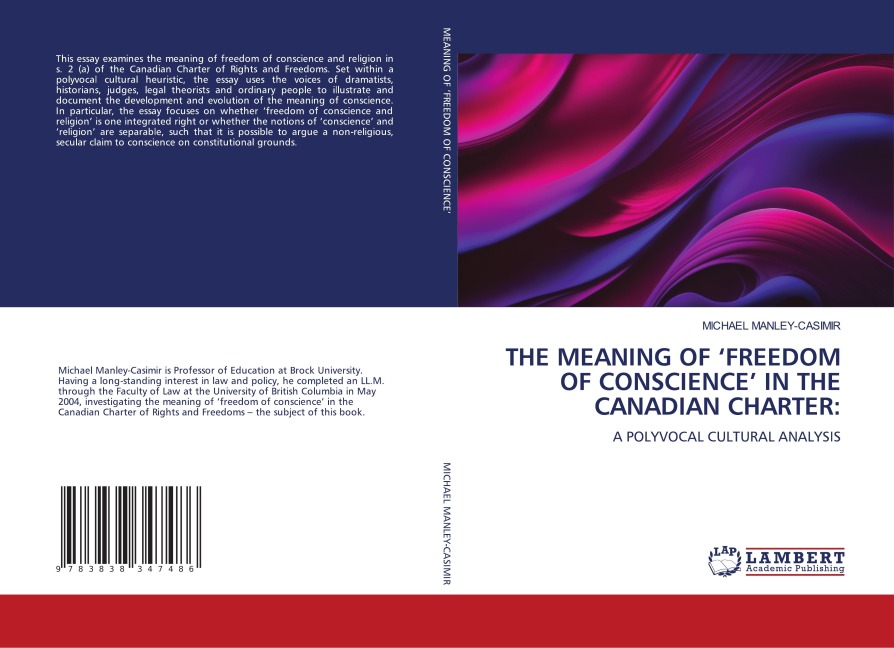 THE MEANING OF FREEDOM OF CONSCIENCE IN THE CANADIAN CHARTER:: A POLYVOCAL CULTURAL ANALYSIS