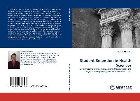 Student Retention in Health Sciences: Determinants of Retention Among Occupational and Physical Therapy Programs in the United States