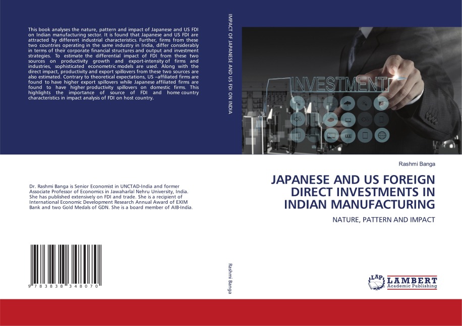 JAPANESE AND US FOREIGN DIRECT INVESTMENTS IN INDIAN MANUFACTURING: NATURE, PATTERN AND IMPACT
