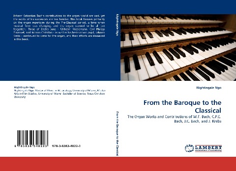 From the Baroque to the Classical: The Organ Works and Contributions of W.F. Bach, C.P.E. Bach, J.C. Bach, and J. Krebs