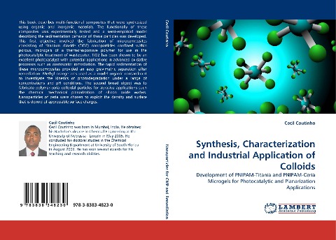 Synthesis, Characterization and Industrial Application of Colloids: Development of PNIPAM-Titania and PNIPAM-Ceria Microgels for Photocatalytic and Planarization Applications