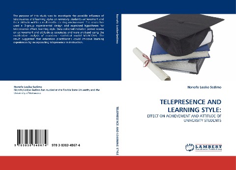 TELEPRESENCE AND LEARNING STYLE:: EFFECT ON ACHIEVEMENT AND ATTITUDE OF UNIVERSITY STUDENTS