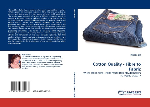 Cotton Quality - Fibre to Fabric: WHITE SPECK NEPS - FIBRE PROPERTIES RELATIONSHIPS TO FABRIC QUALITY
