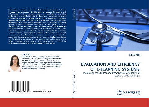 EVALUATION AND EFFICIENCY OF E-LEARNING SYSTEMS: Measuring the Success and Effectiveness of E-learning Systems with Test Tools