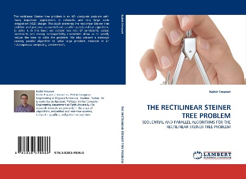 THE RECTILINEAR STEINER TREE PROBLEM: SEQUENTIAL AND PARALLEL ALGORITHMS FOR THE RECTILINEAR STEINER TREE PROBLEM