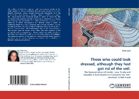 Those who could look dressed, although they had got rid of the veil:: The Representation of Gender, Love, Family and Sexuality in Early Republican Canonical and Non- canonical Turkish Novel