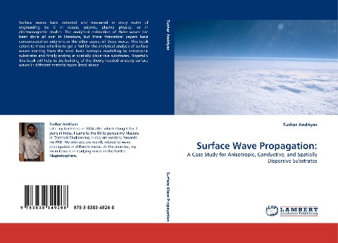 Surface Wave Propagation:: A Case Study for Anisotropic,  Conductive, and Spatially Dispersive Substrates
