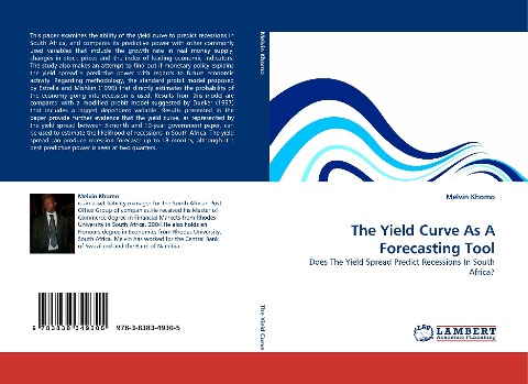 The Yield Curve As A Forecasting Tool: Does The Yield Spread Predict Recessions In South Africa?