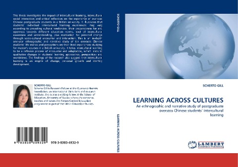 LEARNING ACROSS CULTURES: An ethnographic and narrative study of postgraduate overseas Chinese students intercultural learning