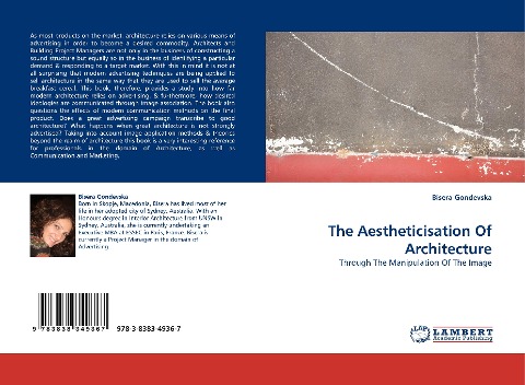 The Aestheticisation Of Architecture: Through The Manipulation Of The Image