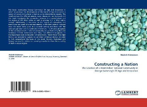 Constructing a Nation: The Creation of a West Indian National Community in George Lamming's Of Age and Innocence