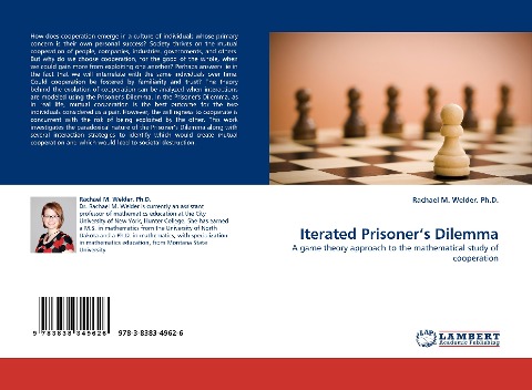 Iterated Prisoners Dilemma: A game theory approach to the mathematical study of cooperation