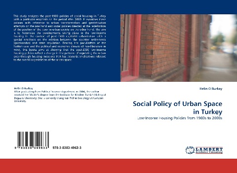 Social Policy of Urban Space in Turkey: Low-Income Housing Policies from 1980s to 2000s