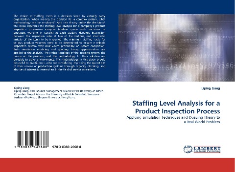 Staffing Level Analysis for a Product Inspection Process: Applying Simulation Techniques and Queuing Theory to a Real World Problem