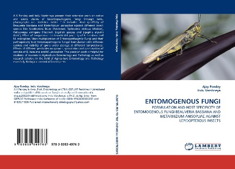 ENTOMOGENOUS FUNGI: FORMULATION AND HOST SPECIFICITY OF ENTOMOGENOUS FUNGI BEAUVERIA BASSIANA AND METARHIZIUM ANISOPLIAE AGAINST LEPIDOPTEROUS INSECTS