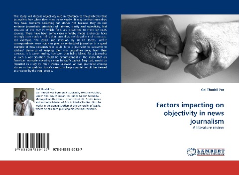 Factors impacting on objectivity in news journalism: A literature review