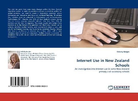 Internet Use in New Zealand Schools: An investigation into Internet use in some New Zealand primary and secondary schools