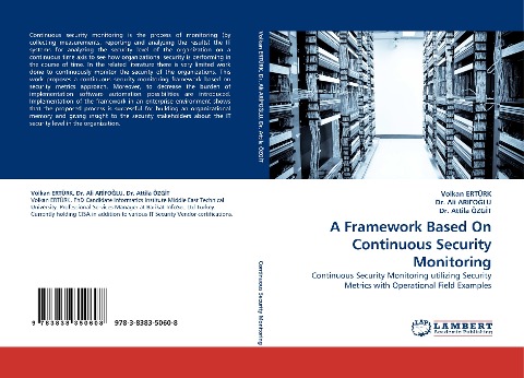 A Framework Based On Continuous Security Monitoring: Continuous Security Monitoring utilizing Security Metrics with Operational Field Examples