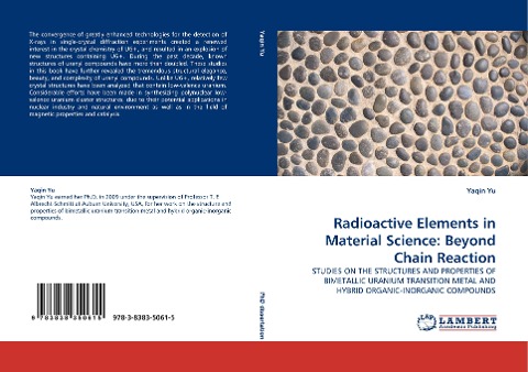 Radioactive Elements in Material Science: Beyond Chain Reaction: STUDIES ON THE STRUCTURES AND PROPERTIES OF BIMETALLIC URANIUM TRANSITION METAL AND HYBRID ORGANIC-INORGANIC COMPOUNDS