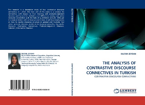 THE ANALYSIS OF CONTRASTIVE DISCOURSE CONNECTIVES IN TURKISH: CONTRASTIVE DISCOURSE CONNECTIVES